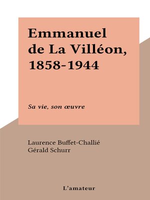 cover image of Emmanuel de La Villéon, 1858-1944